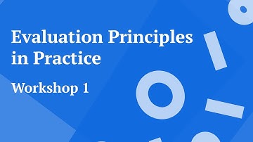 Evaluation Principles In Practice | Workshop 1: Committed to Learning and/or Change