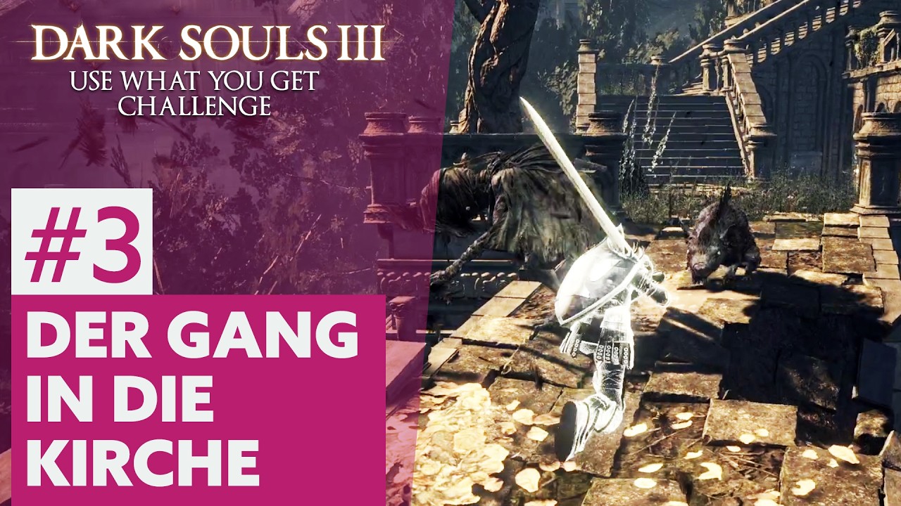 Dark Souls 3 | Use What You Get Challenge #03
