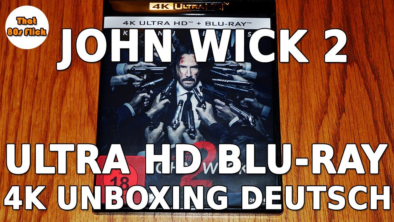 john wick 2 blu ray vs 4k