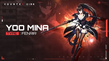 【CounterSide】New Awakened Unit Update - TYPE : FENRIR YOO MINA 【HD】