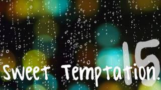 Sweet Temptation. Chapter 15.