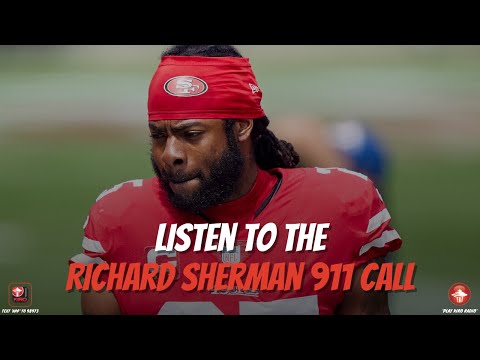 EXCLUSIVE: 911 call from wife of Richard Sherman prior to his arrest for Burglary Domestic Violence