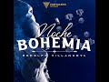 Noche Bohemia -Rodolfo Villanueva ( Video Lyric )