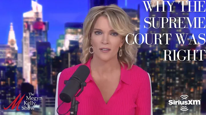 Megyn Kelly on Why the Supreme Court Was RIGHT to ...