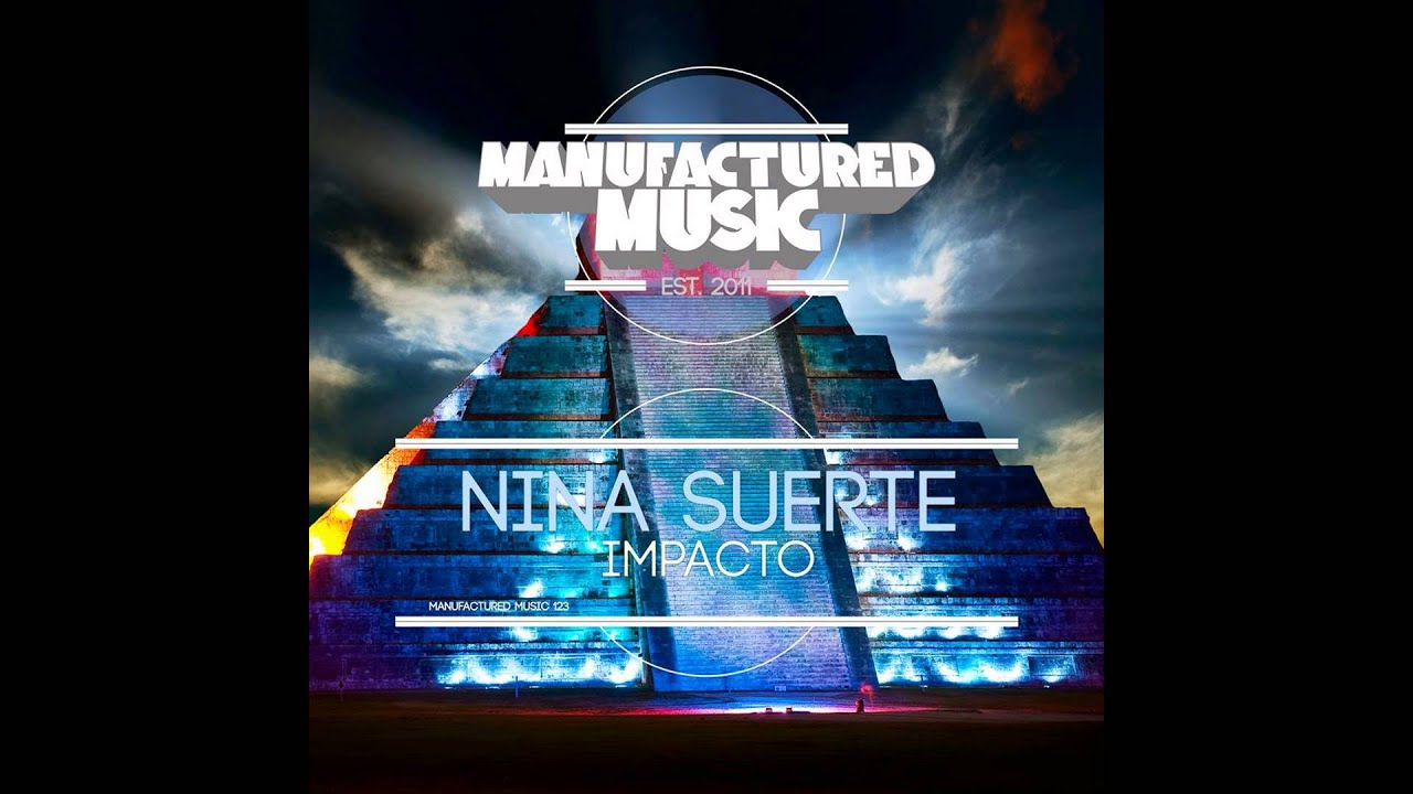 Watch Nina Suerte - Impacto (Original Mix ) on YouTube Watch Nina Suerte - Impacto (Original Mix ) on YouTube