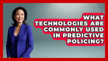 What Technologies Are Commonly Used In Predictive Policing? - Law Enforcement Insider