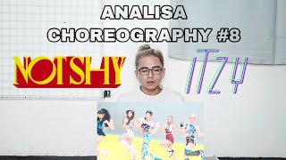 ANALISA CHOREOGRAPHY #8 | NOT SHY - ITZY