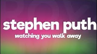 Stephen Puth - Watching You Walk Away (Lyrics)