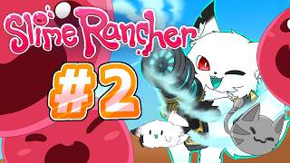 【Slime Rancher】＃2　タールがコワいヨたちつてと