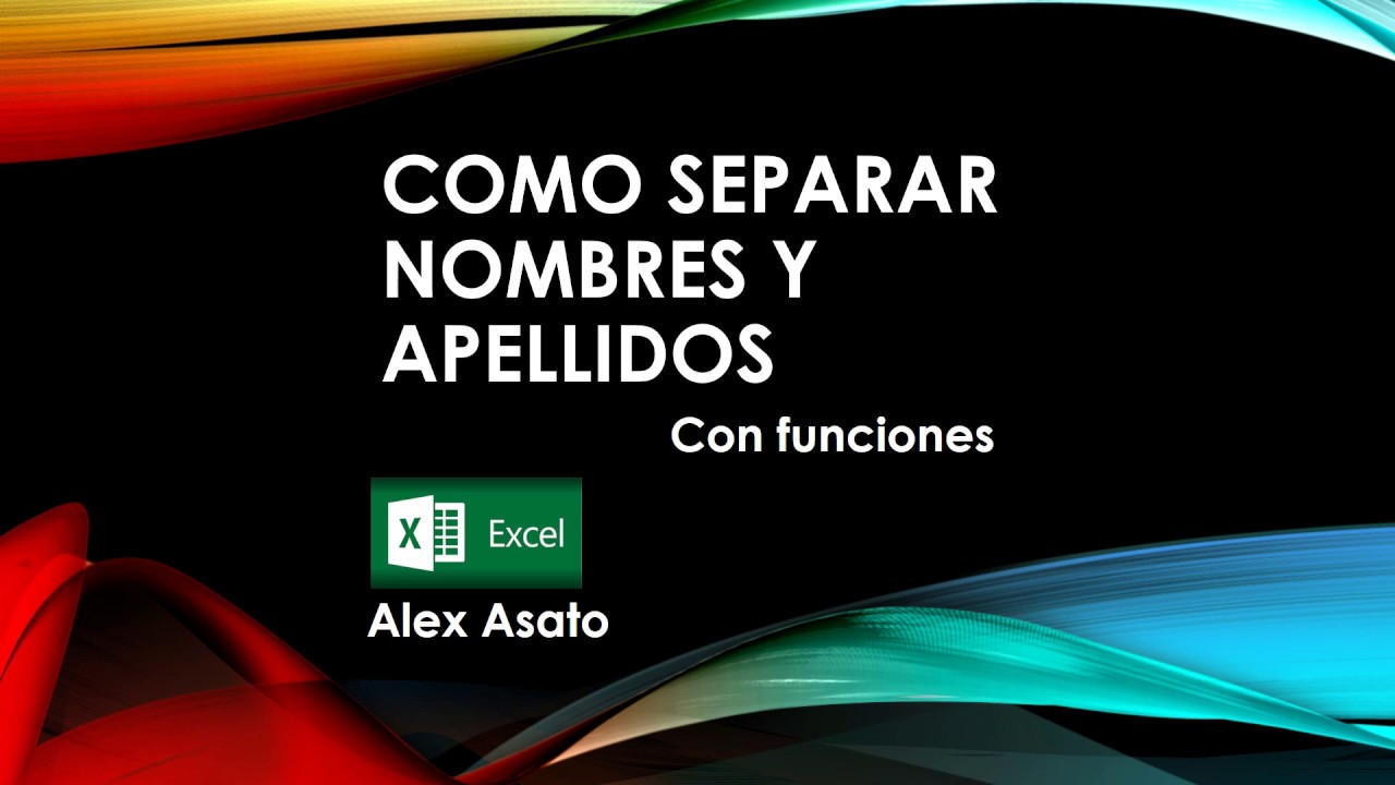 19 Como Separar Nombre Y Apellido En Excel Formula Gif Formulas