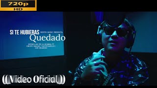 Video thumbnail of "Si te hubieras quedado ((Video Oficial)) Grupo Macao Ft Los Deakino Y Estrellas de la Kumbia"