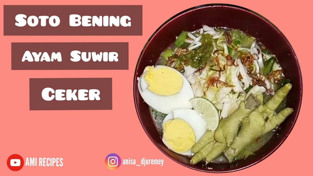 RESEP & CARA MASAK SOTO BENING AYAM CEKER. KUAH NYA RESEP & CARA MASAK SOTO BENING AYAM CEKER. KUAH NYA