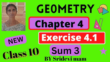 10th maths ch 4 geometry exercise 4.1 sum 3 by sridevi mam ,tn class 10 maths  full book syllabus