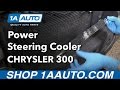 How to Replace Power Steering Oil Cooler 2005-09 Chrysler 300