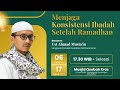 🟢 MENJAGA KONSISTENSI IBADAH SETELAH RAMADHAN