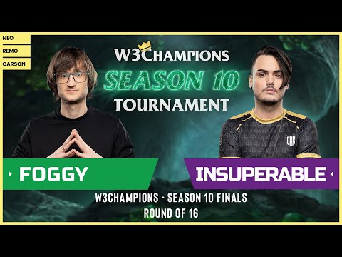 WC3 - W3Champions S10 - Round of 16: [NE] Foggy vs. iNSUPERABLE [UD]