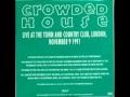 Crowded House - Tall Trees (Live)