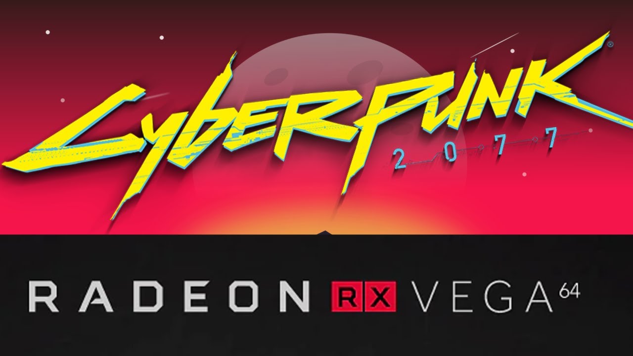 Syberpunk 2077 - Radeon RX Vega 64 Benchmark