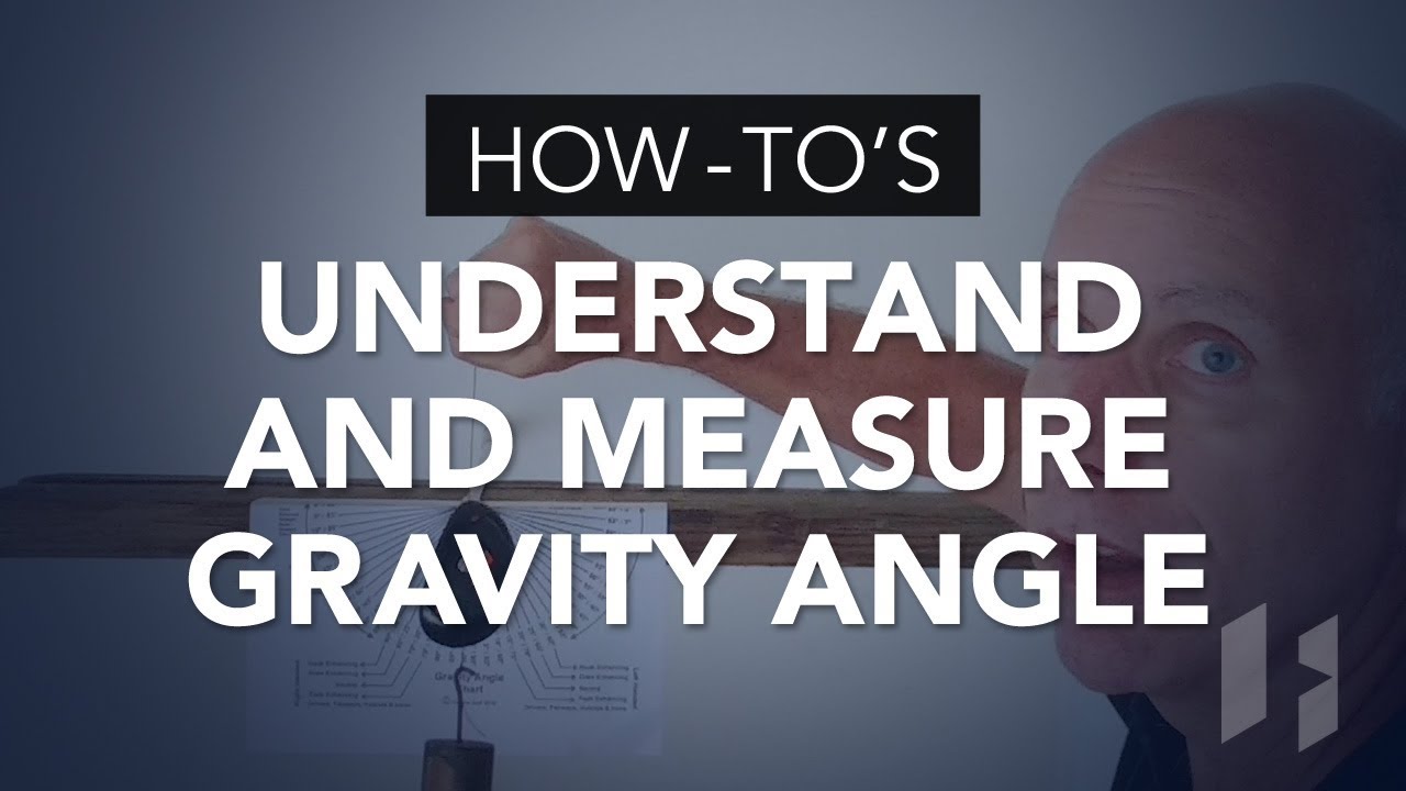 Understanding and Measuring Gravity Angle YouTube