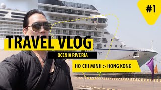 Luxury Cruise Experience: Sailing from Ho Chi Minh to Hong Kong on the Oceania Riviera!