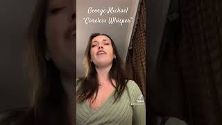 #singing #georgemichael #carelesswhisper #cover