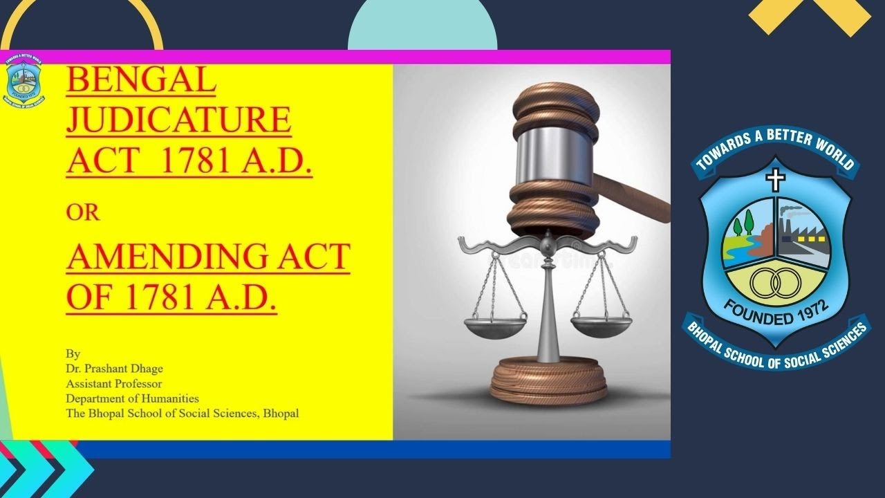 BENGAL JUDICATURE ACT 1781 A.D. OR AMENDING ACT OF 1781 A.D.