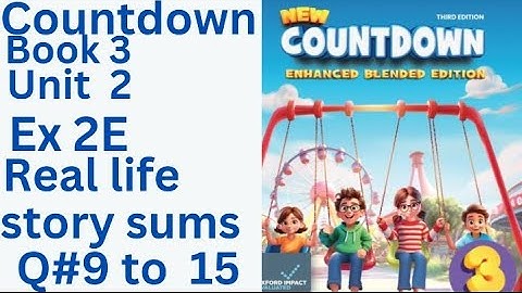 oxfordcountdown book class 3 Unit 2 Ex 2E Real life story sums Q#9 to 15💯💪solution