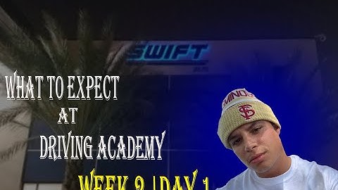 SWIFT TRANSPORTATION | WEEK 2 DAY 1 | WHAT TO EXPECT AT DRIVING ACADEMY!