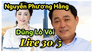 Huỳnh Uy Dũng, Nguyễn Phương Hằng Live 30/05: Lời Tuyên Bố