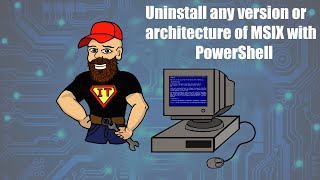 Uninstall Any Version Or Architecture Of Msix With Powershell