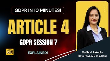 GDPR Article 4 Explained: Definitions and Compliance | GDPR in 10 Minutes Session 7 #gdpr #infosec