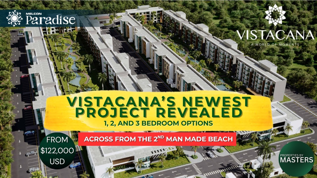 MELCON PARADISE NEW IN VISTACANA PUNTA CANA | MELCON PARADISE EXPOSED