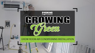 Grow Room Air Conditioning Installation | Growing Green VOL 4 screenshot 3