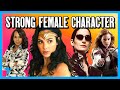 The Strong Female Character Trope, Explained