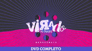 Menos é Mais - Virado no Pagode - Ao Vivo - DVD Completo