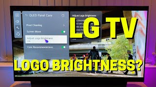 Logo Brightness on LG TV - Best Settings for Burn in Protection by The Review Fella 13,809 views 2 years ago 2 minutes, 31 seconds