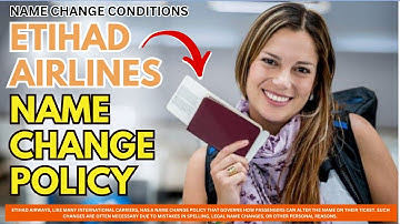 Etihad Airlines Name Change Policy