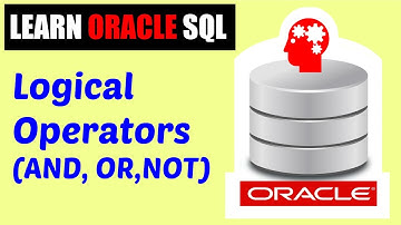 Learn Oracle SQL : Logical Operators (AND, OR, NOT)