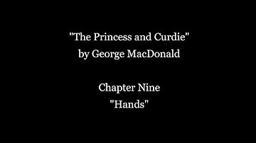 The Princess and Curdie, Chapter 9, by George MacDonald (Complete Audiobook)