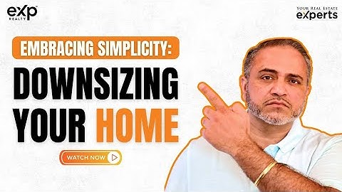 Embracing Simplicity: The Ultimate Guide to Downsizing Your Home and Elevating Your Lifestyle