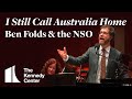 Ben Folds - "I Still Call Australia Home" with the National Symphony Orchestra