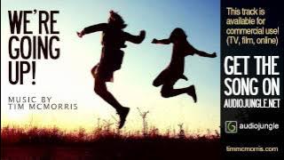 We're Going Up - Tim McMorris (AudioJungle)