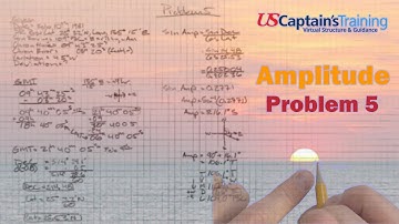 Deviation by Amplitude (Sun) | Problem 5 | Celestial Navigation