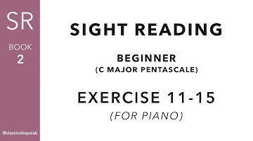 Beginner Sight Reading - C major Pentascale | Exercise 11-15 (Piano - One Hand at a Time) Book 2