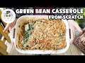 MEGA-CRUNCHY Green Bean Casserole | From Scratch