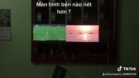 SO SÁNH MÀN HÌNH LED P5 VÀ P10 NGOÀI TRỜI