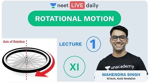 NEET 2020: Rotational Motion - L - 1 | Class 11 | NEET Physics | Unacademy NEET | Mahendra Sir