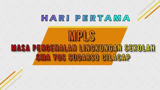MPLS - MASA PENGENALAN LINGKUNGAN SEKOLAH TAHUN PELAJARAN 2021/2022 ( HARI PERTAMA )