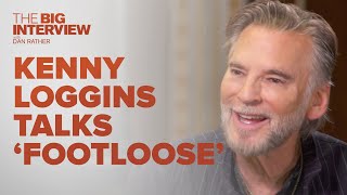 Kenny Loggins on Writing the 'Footloose' Song | The Big Interview