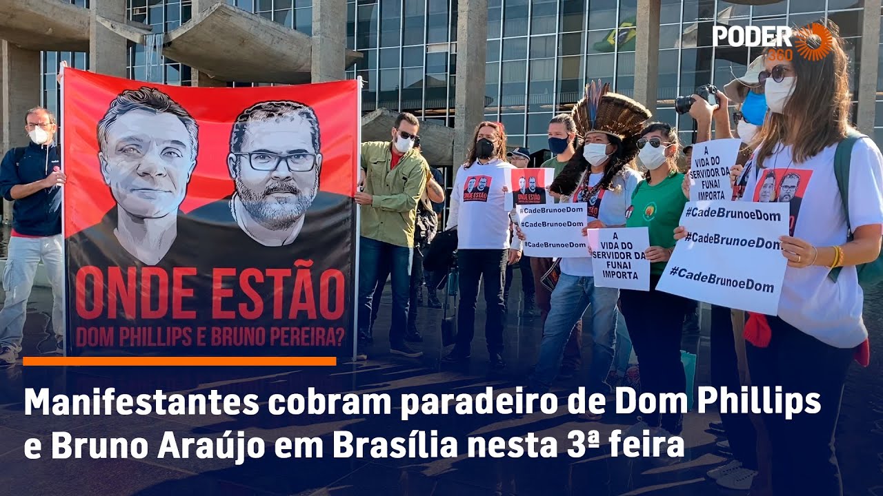 Manifestantes cobram paradeiro de Dom Phillips e Bruno Araújo em Brasília nesta 3ª feira